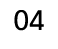 04